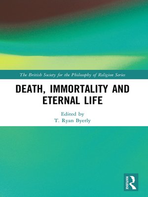 cover image of Death, Immortality, and Eternal Life
